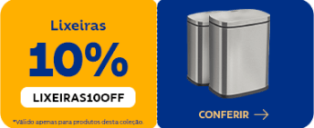 Lixeiras com 10% OFF. Utilize o cupom: LIXEIRAS10OFF