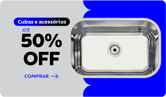 Cubas e Acessórios até 50% OFF