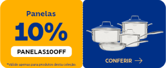 Panelas com 10% OFF. Utilize o cupom: PANELAS10OFF