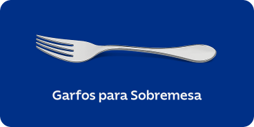 Garfos para Sobremesa