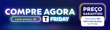 Compre agora com preço de T Friday